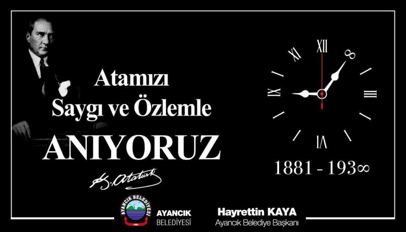 Ata’mızın ebediyete intikalinin 84. Yıldönümünde bıraktığı e..