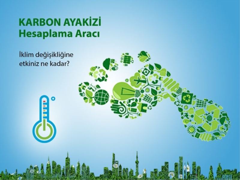 Büyükşehirden çağrı:“Daha yaşanabilir bir gelecek için ‘Karbon ayak izini hesapla”
