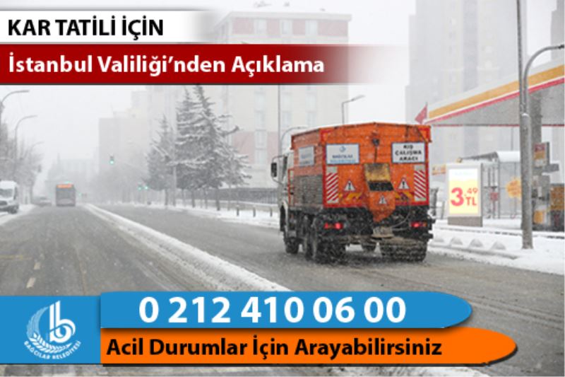KAR TATİLİ İÇİN VALİLİK AÇIKLAMASI VE ACİL DURUM TELEFONU
