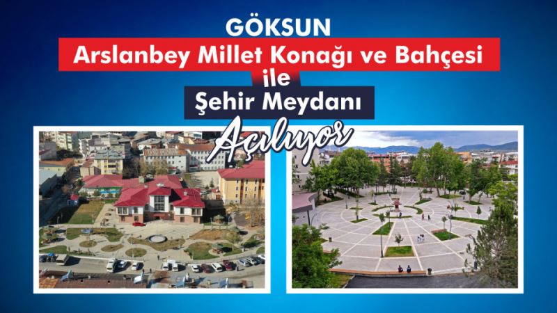 Göksun’da İki Yatırımın Açılışı Gerçekleştirilecek