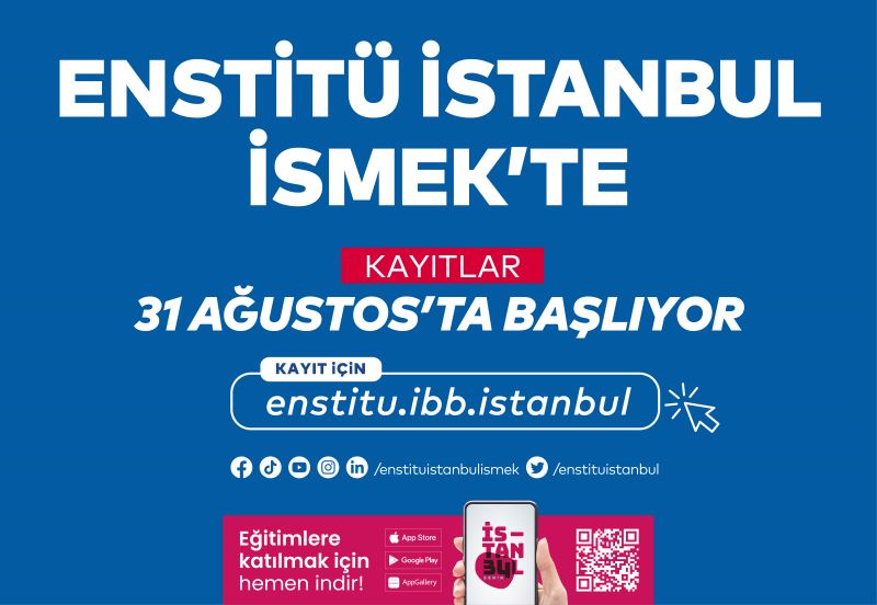 ENSTİTÜ İSTANBUL İSMEK KAYITLARI 31 AĞUSTOS’TA BAŞLIYOR