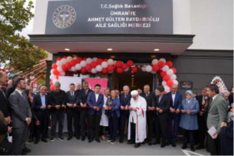 ÜMRANİYE’DE, AİLE SAĞLIĞI MERKEZİ DÜZENLENEN TÖREN İLE AÇILDI