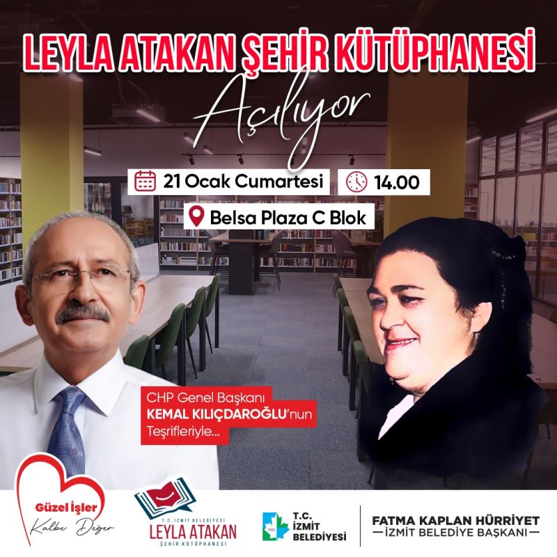 KEMAL KILIÇDAROĞLU LEYLA ATAKAN ŞEHİR KÜTÜPHANESİNİN AÇILIŞI İÇİN İZMİT’E GELİYOR