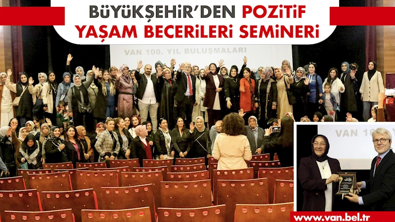 BÜYÜKSEHİR’DEN POZİTİF YAŞAM BECERİLERİ SEMİNERİ