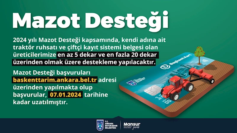 KIRSAL KALKINMADA BAŞKENT MODELİ: 2024 MAZOT DESTEĞİ BAŞVURU SÜRESİ UZATILDI