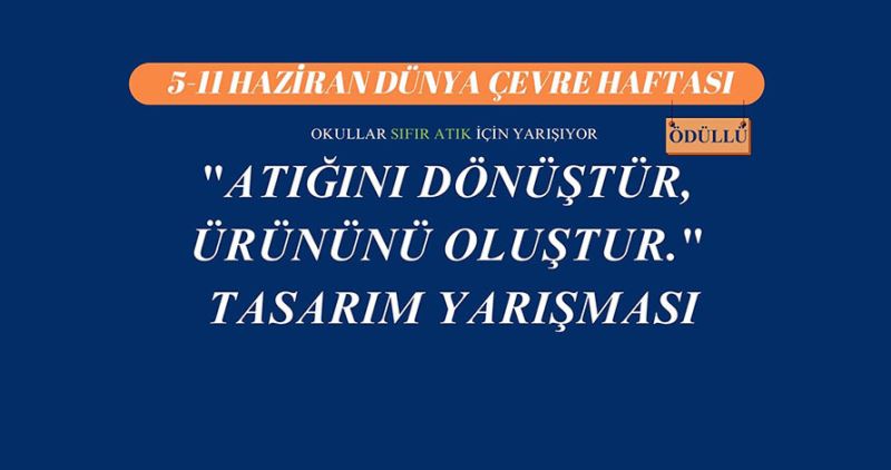 Atığını dönüştür, ürününü oluştur tasarım yarışması