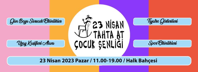 Tahta At Çocuk Şenliğine Davetlisiniz…