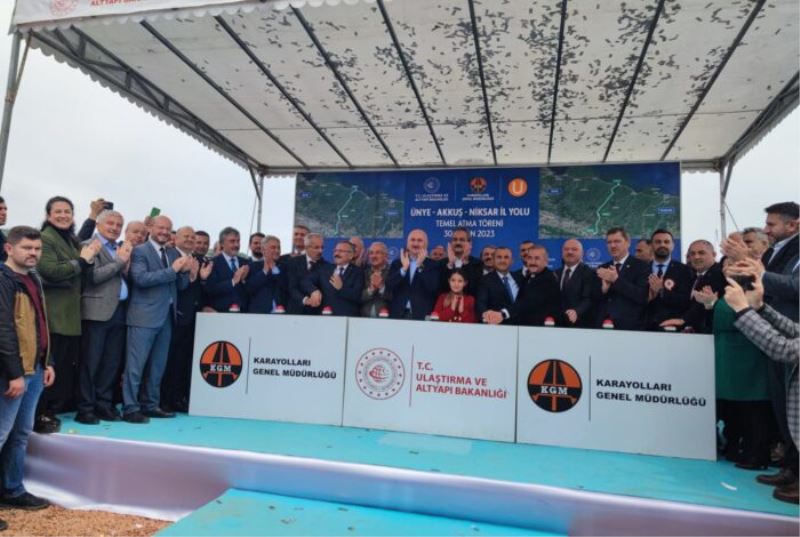 ÜNYE-AKKUŞ-NİKSAR YOLUNUN TEMELİ TÖRENLE ATILDI