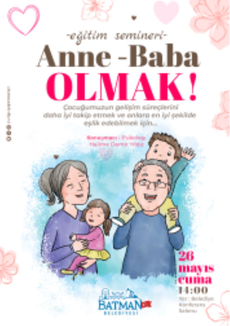 ANNE, BABA VE ÇOCUK İLETİŞİMİ KONULU SEMİNER VERİLECEK