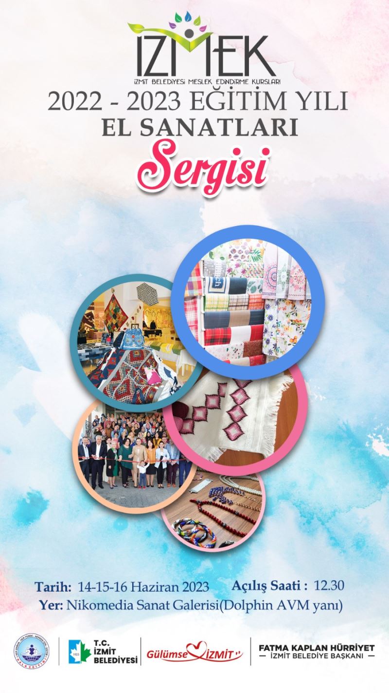 İZMEK EL SANATLARI SERGİSİ KAPILARINI AÇIYOR