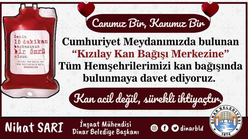 Vatandaşlarımızı kan bağışında bulunmaya davet ediyoruz