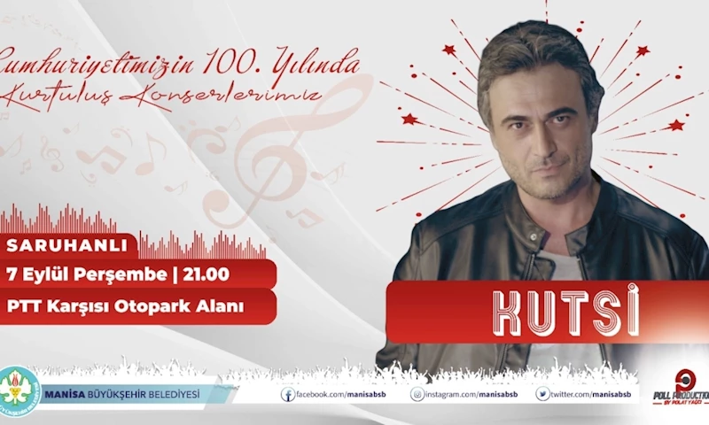 Saruhanlı, Kutsi İle Coşacak