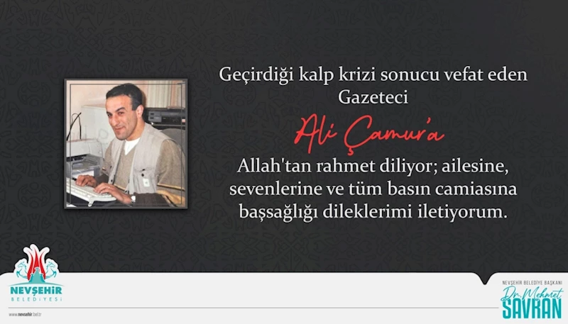 Başkan Savran’dan Gazeteci Ali Çamur İçin Taziye Mesajı