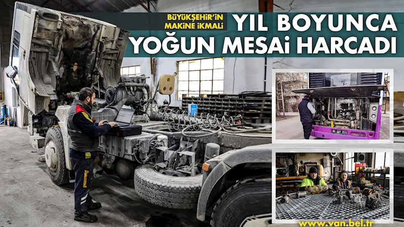 BÜYÜKŞEHİR’İN MAKİNE İKMALİ YIL BOYUNCA YOĞUN MESAİ HARCADI
