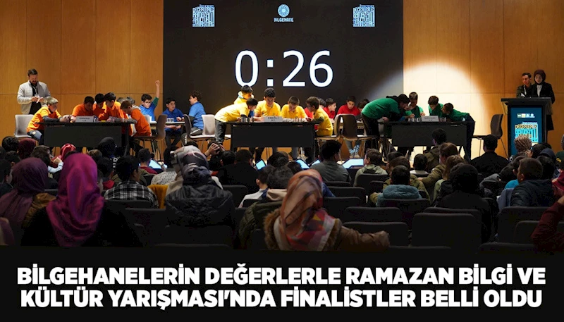 BİLGEHANELERİN DEĞERLERLE RAMAZAN BİLGİ VE KÜLTÜR YARIŞMASI