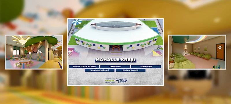 BAŞKAN ŞENLİKOĞLU’NUN MAHALLE KREŞLERİ PROJESİ AİLELERİ ÇOK SEVİNDİRECEK