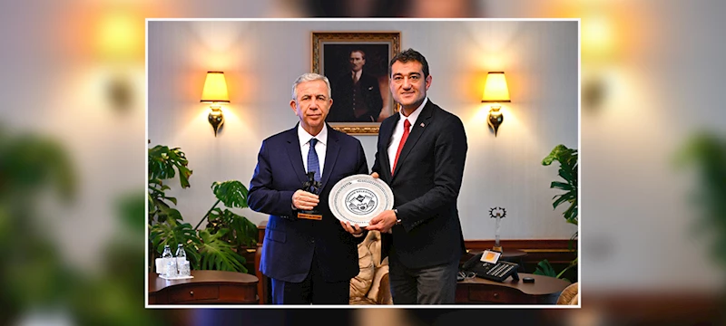 BAŞKAN KÖSE MANSUR YAVAŞ’I ZİYARET ETTİ