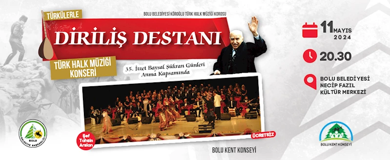 TÜRKÜLERLE DİRİLİŞ DESTANI KONSERİ’NE TÜM BOLU HALKI DAVETLİ