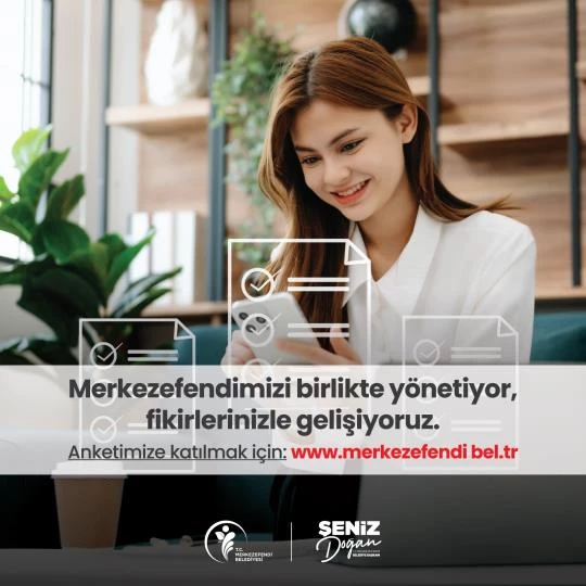 MERKEZEFENDİ BELEDİYESİ’NDEN “5 YILLIK STRATEJİK PLAN İÇİN VATANDAŞ ANKETİ”