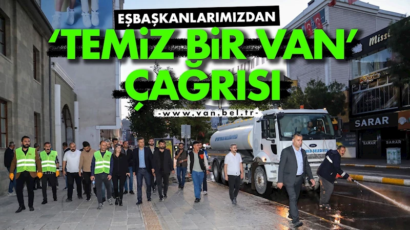 Eşbaşkanlarımızdan Temiz Bir Van Çağrısı