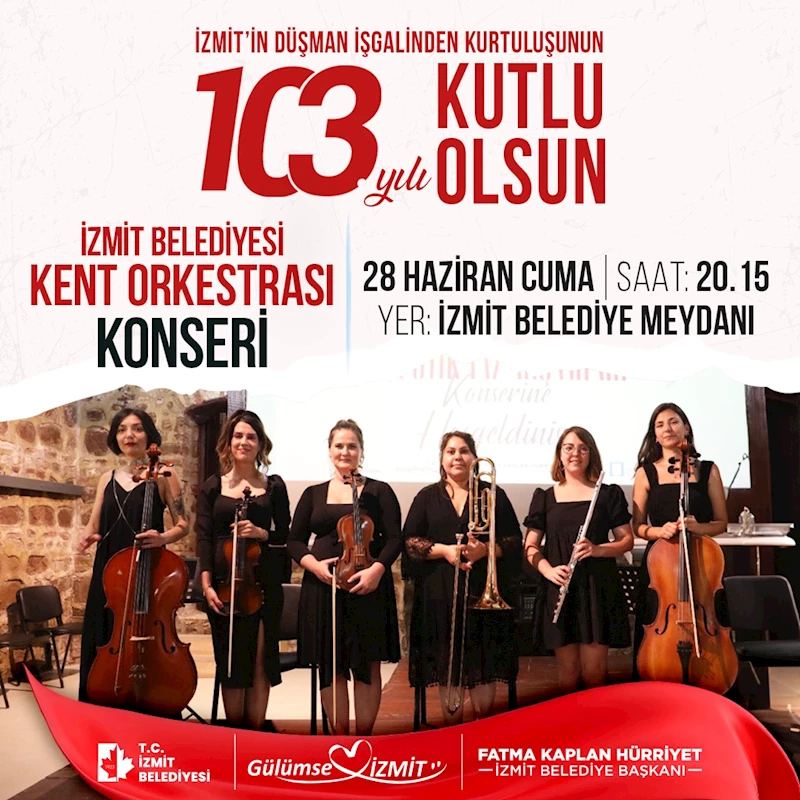 İZMİT BELEDİYESİ, KURTULUŞUN 103. YILINI COŞKUYLA KUTLAYACAK