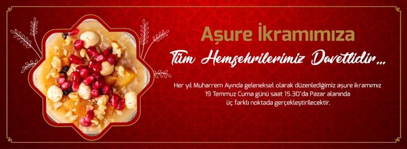 Aşure İkramımıza Tüm Hemşehrilerimiz Davetlidir