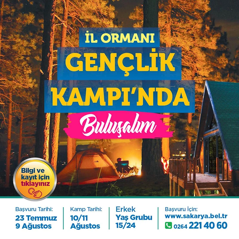 Sakarya’nın gençleri doğanın kalbindeki yaz kampında buluşacak