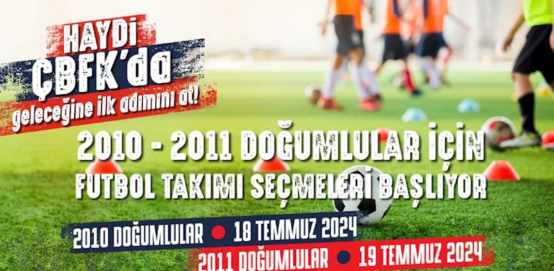 ÇBFK´dan Genç Yeteneklere Çağrı