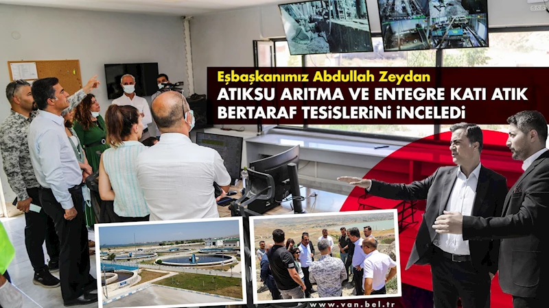 Eşbaşkanımız Abdullah Zeydan Atıksu Arıtma ve Entegre Katı Atık Bertaraf Tesislerini İnceledi