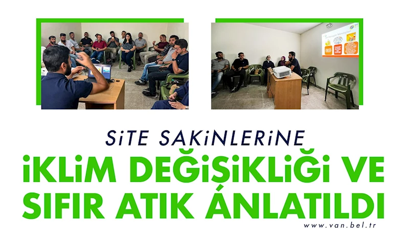 Site Sakinlerine İklim Değişikliği ve Sıfır Atık Anlatıldı