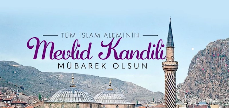 MEVLİD KANDİLİNİZ KUTLU OLSUN