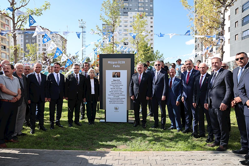 MÜJGÂN ÜÇER PARKI HİZMETE AÇILDI...