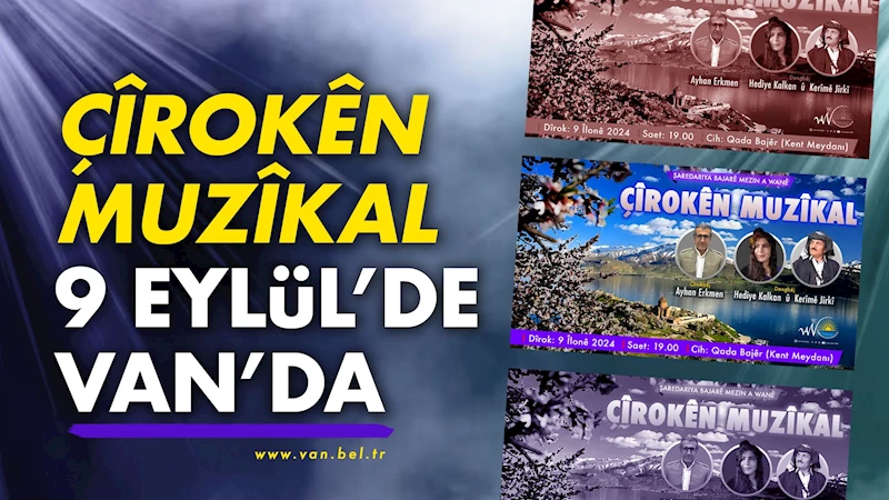 Çîrokên Muzîkal 9 Eylül’de Van’da