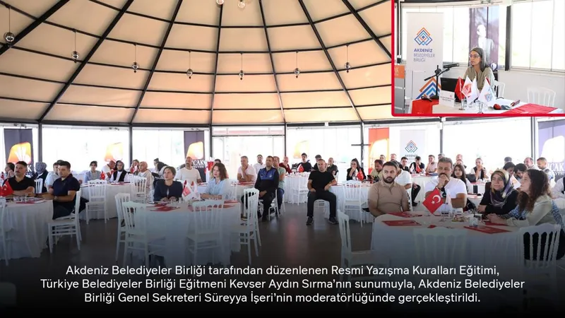 Akdeniz Belediyeler Birliği Resmi Yazışma Eğitimi Düzenledi