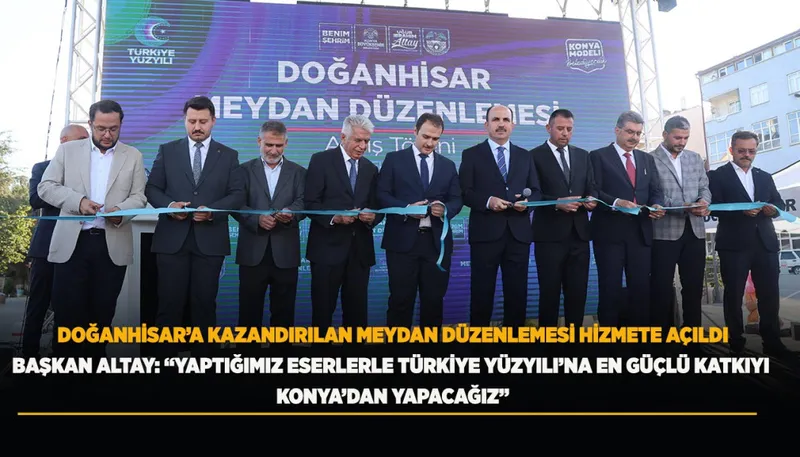 Doğanhisar Meydan Düzenleme Projesi Açıldı