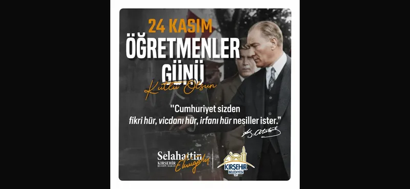 Kırşehir Belediye Başkanı Ekicioğlu Öğretmenler Günü Mesajı Yayınladı