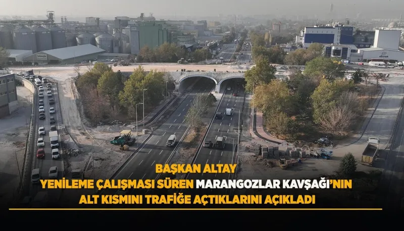Marangozlar Kavşağı Alt Bölüm Trafiğe Açıldı