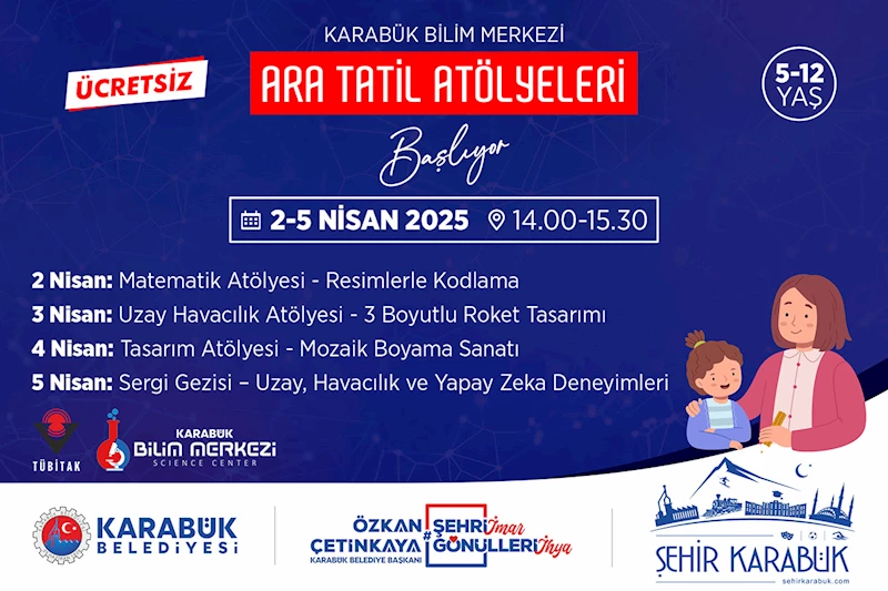 Karabük Belediyesi Bilim Merkezi’nden Miniklere Tatil Hediyesi
