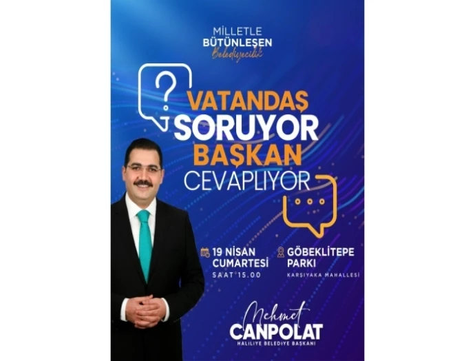 VATANDAŞ SORACAK, BAŞKAN CANPOLAT CEVAPLAYACAK