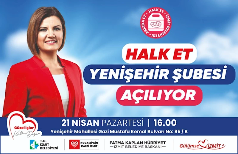 HALK ET PROJESİNDE AÇILIŞ KURDELESİ 21 NİSAN’DA KESİLECEK