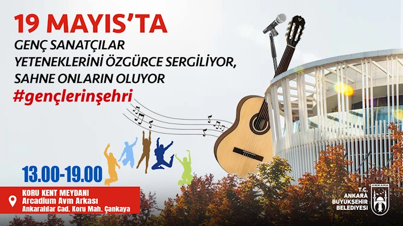 19 MAYIS’TA SAHNE GENÇLER İÇİN KURULUYOR: ABB’DEN GENÇ SANATÇILARA DESTEK: “GENÇ KEŞİF SAHNESİ”