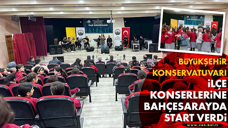BÜYÜKŞEHİR KONSERVATUVARI İLÇE KONSERLERİNE BAHÇESARAYDA START VERDİ