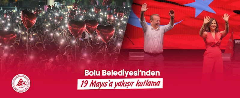 19 Mayıs’ta Bolu’da Ece Seçkin rüzgârı esti
