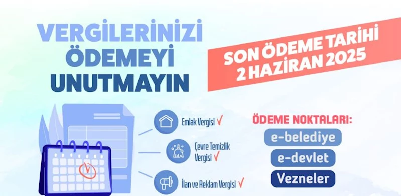 Vergi Ödemelerinde Son Gün 2 Haziran 2025