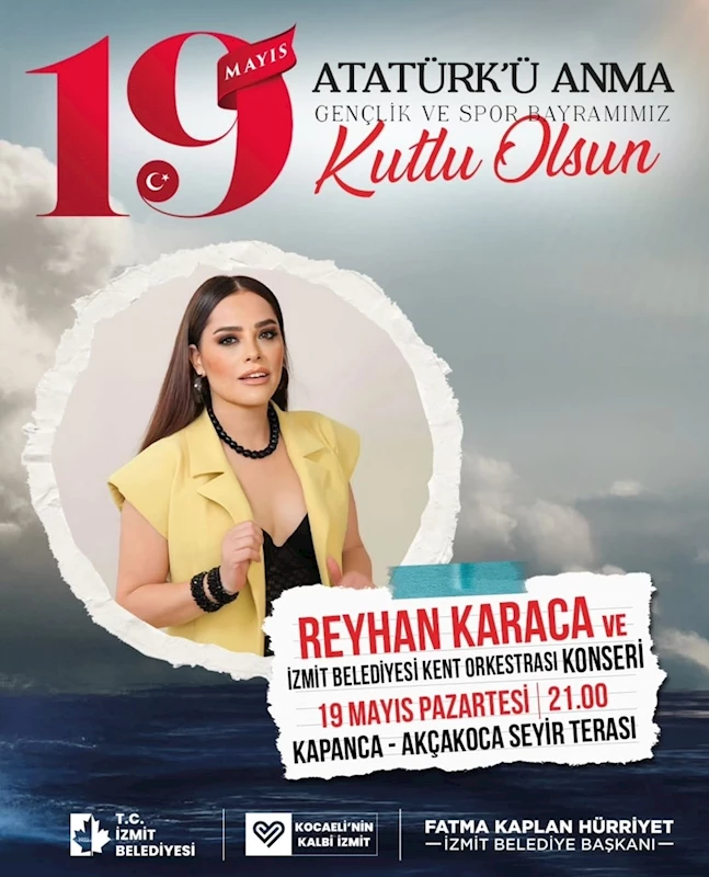 KAPANCA’DA 19 MAYIS COŞKUSU BU AKŞAM REYHAN KARACA KONSERİYLE TAÇLANIYOR