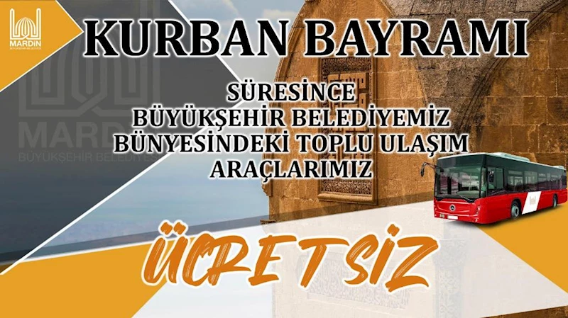 Kurban Bayramı’nda Mardin’de Toplu Ulaşım Ücretsiz Olacak