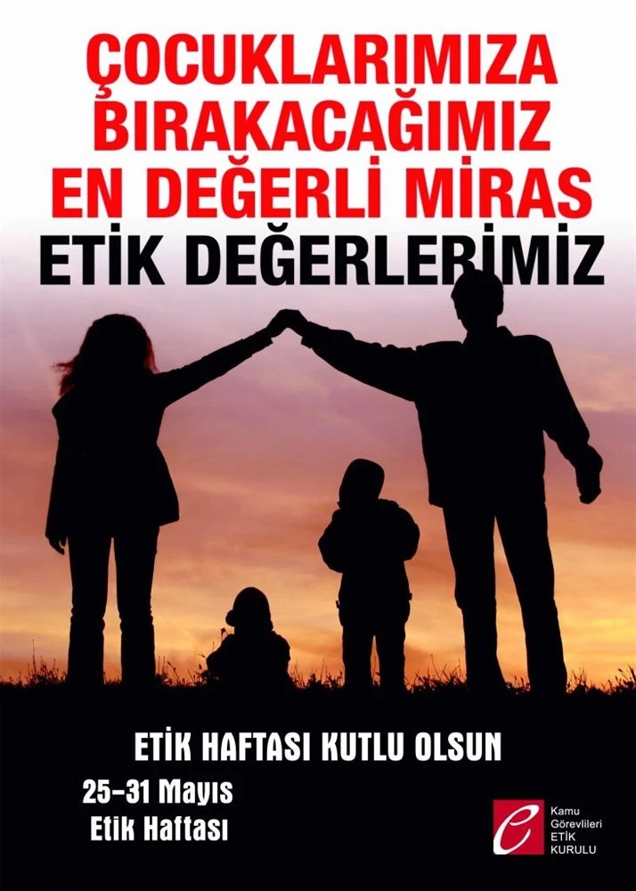 25-31 Mayıs Etik Günü ve Haftası