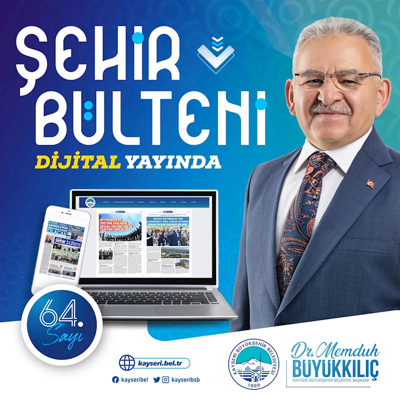 Şehir Bülteni 64. Sayısıyla Büyükşehir
