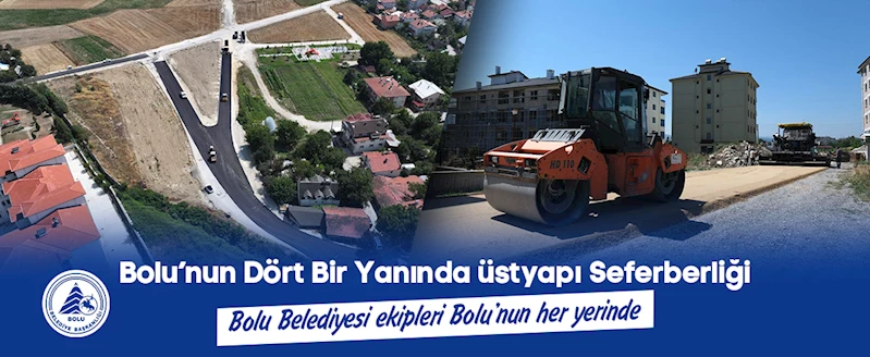 Bolu’nun Dört Bir Yanında Üstyapı Seferberliği
