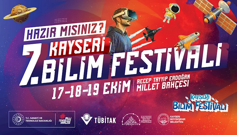Büyükşehir ve TÜBİTAK İş Birliğinde 7. Kayseri Bilim Festivali